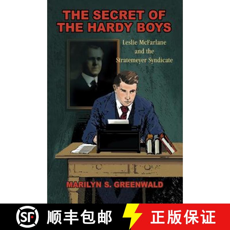 【3-4周达】The Secret of the Hardy Boys: Leslie McFarlane and the Stratemeyer Syndicate [9780821422779]