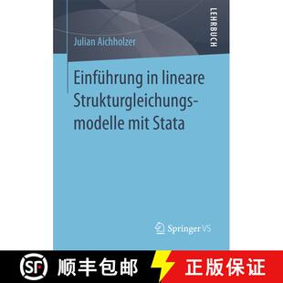 【3-4周达】Einfuehrung in lineare Strukturgleichungsmodelle mit Stata (1. Aufl. 2017) (1. Aufl. 2017) [9783658166694]