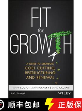 【3-4周达】Fit For Growth: A Guide To Strategic Cost Cutting, Restructuring, And Renewal [Wiley经管] [9781119268536]