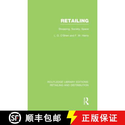 【3-4周达】精装 Retailing (RLE Retailing and Distribution) : Shopping, Society, Space [9780415540407]