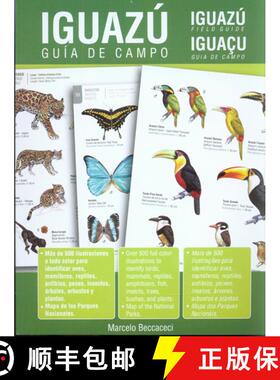 预订 Iguazú Field Guide / Iguazú Guía de Campo / Iguaçu Guía de Campo (Edition: 2) (Edition: 2) ... [9789872381868]