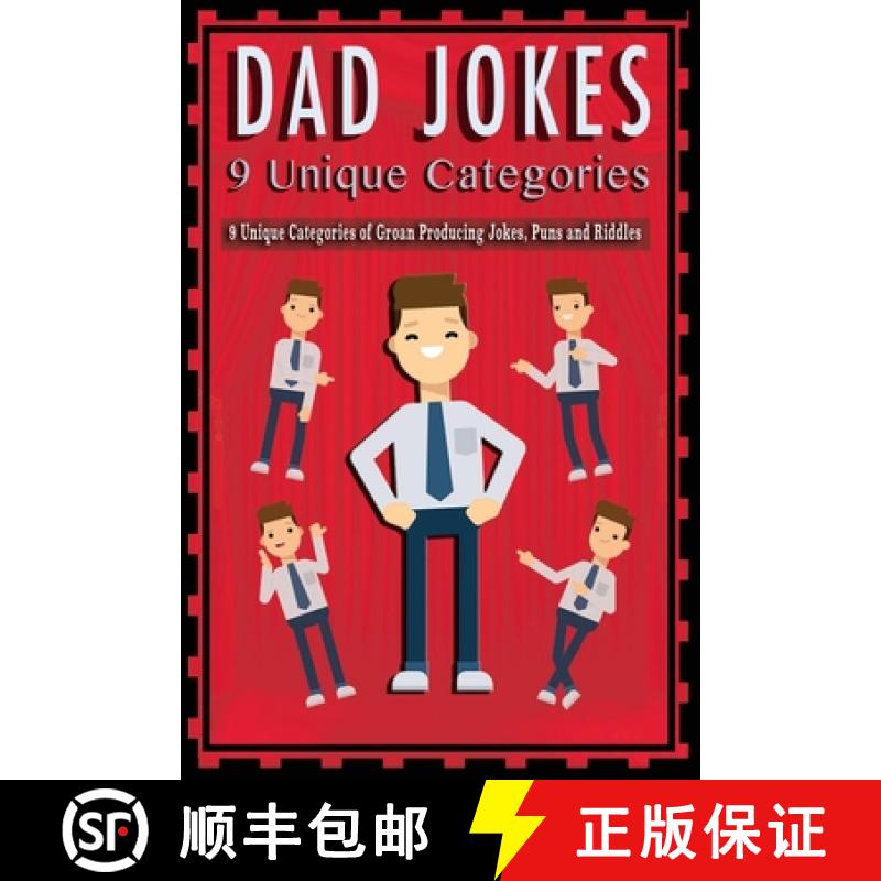 【2-3周达】Dad Jokes: 9 Unique Categories of Groan Producing Jokes, Puns and Riddles [9781777032104]