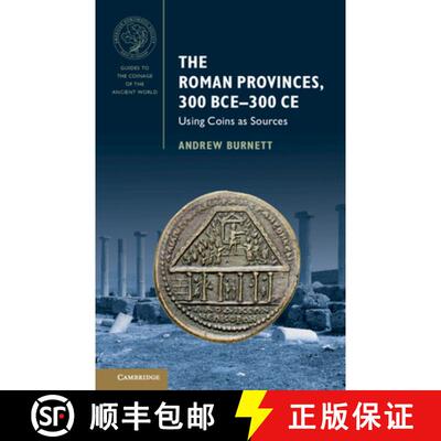 【3-4周达】The Roman Provinces, 300 Bce-300 CE: Using Coins as Sources [9781009420136]