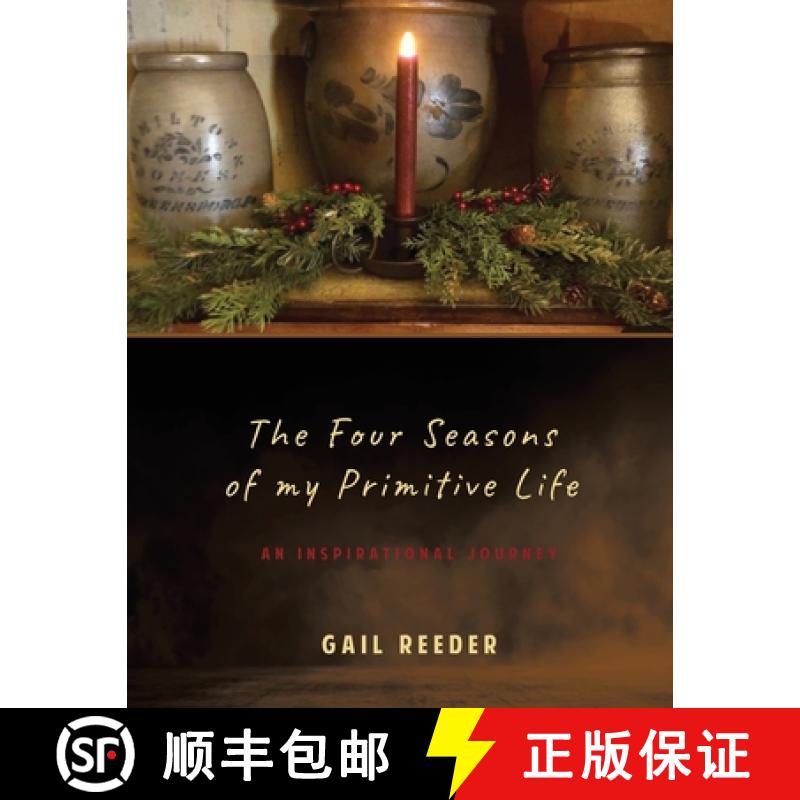 【3-4周达】The Four Seasons of my Primitive Life: An Inspirational Journey [9781662902581]