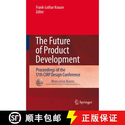 【3-4周达】The Future of Product Development : Proceedings of the 17th CIRP Design Conference (Softco... [9783662501061]