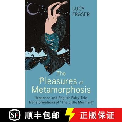 预订 The Pleasures of Metamorphosis – Japanese and English Fairy–Tale Transformations of the Little... [9780814342442]