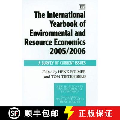 【3-4周达】精装 International Yearbook of Environmental and Resource Economics 2005/2006: A Survey of... [9781845422066]