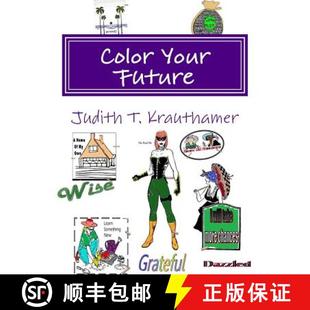 【3-4周达】Color Your Future: The First Ever Coloring Vision Board [9780989503532]