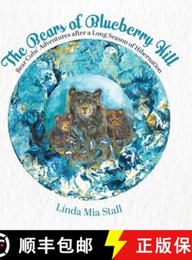 【3-4周达】精装 The Bears of Blueberry Hill: Bear Cubs' Adventures after a Long Season of Hibernation [9780228845232]