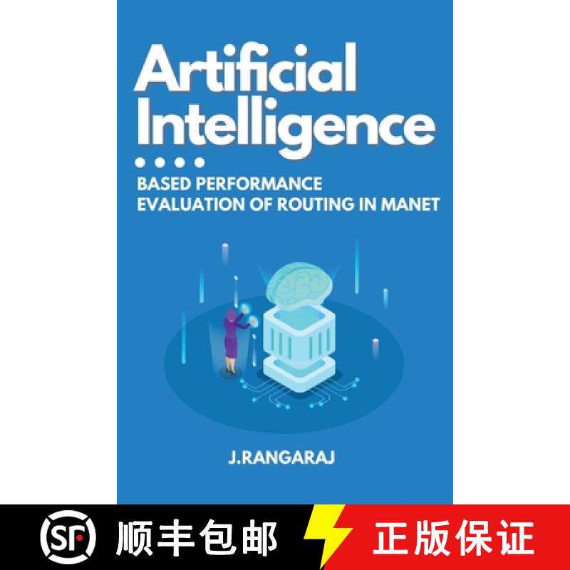 预订 Artificial Intelligence-Based Performance Evaluation of Routing in Manet [9781886982703]