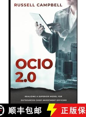 预订 Ocio 2.0: Realizing a Superior Model for Outsourced Chief Investment Officers [9781732138865]