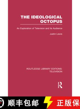 【3-4周达】The Ideological Octopus: An Exploration of Television and Its Audience [9780415837361]