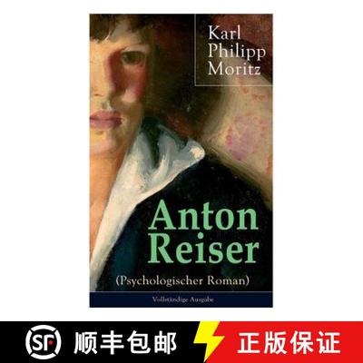 【3-4周达】Anton Reiser (Psychologischer Roman): Einer der wichtigsten Bildungsromane deutscher Liter... [9788026856764]