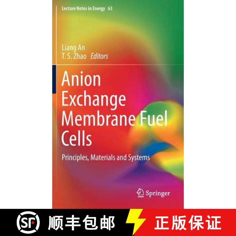 【3-4周达】Anion Exchange Membrane Fuel Cells : Principles, Materials and Systems [9783319713700]