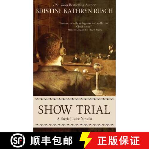 【3-4周达】Show Trial: A Faerie Justice Novella [9780615819259]