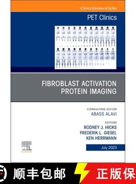 【3-4周达】Fibroblast Activation Protein Imaging, an Issue of Pet Clinics: Volume 18-3 [9780323938952]
