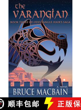预订 The Varangian: Book Three of Odd Tangle-Hair's Saga Volume 3 [9781943075249]