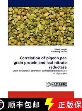 预订 Correlation of Pigeon Pea Grain Protein and Leaf Nitrate Reductase [9783843392167]
