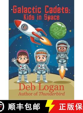 预订 Galactic Cadets: Kids in Space [9781956057119]