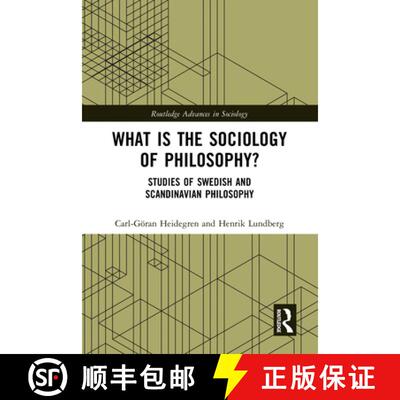 【3-4周达】精装 What is the Sociology of Philosophy?: Studies of Swedish and Scandinavian Philosophy [9781032547107]