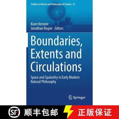 【3-4周达】Boundaries, Extents and Circulations : Space and Spatiality in Early Modern Natural Philos... [9783319410746]
