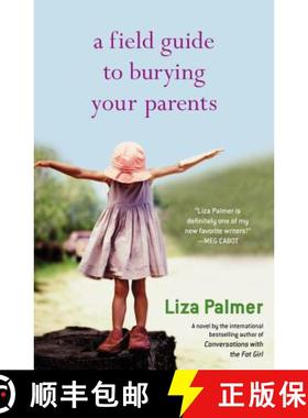 【3-4周达】A Field Guide to Burying Your Parents [9780446698382]