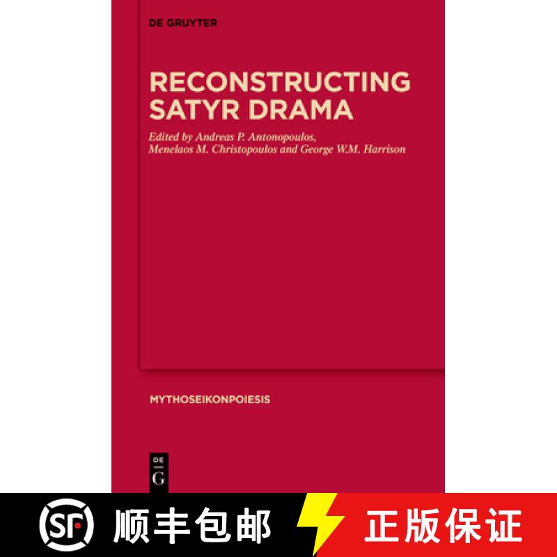 【2-3周达】Reconstructing Satyr Drama [9783110725216]