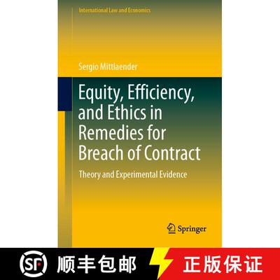 【3-4周达】Equity, Efficiency, and Ethics in Remedies for Breach of Contract : Theory and Experimenta... [9783031108037]