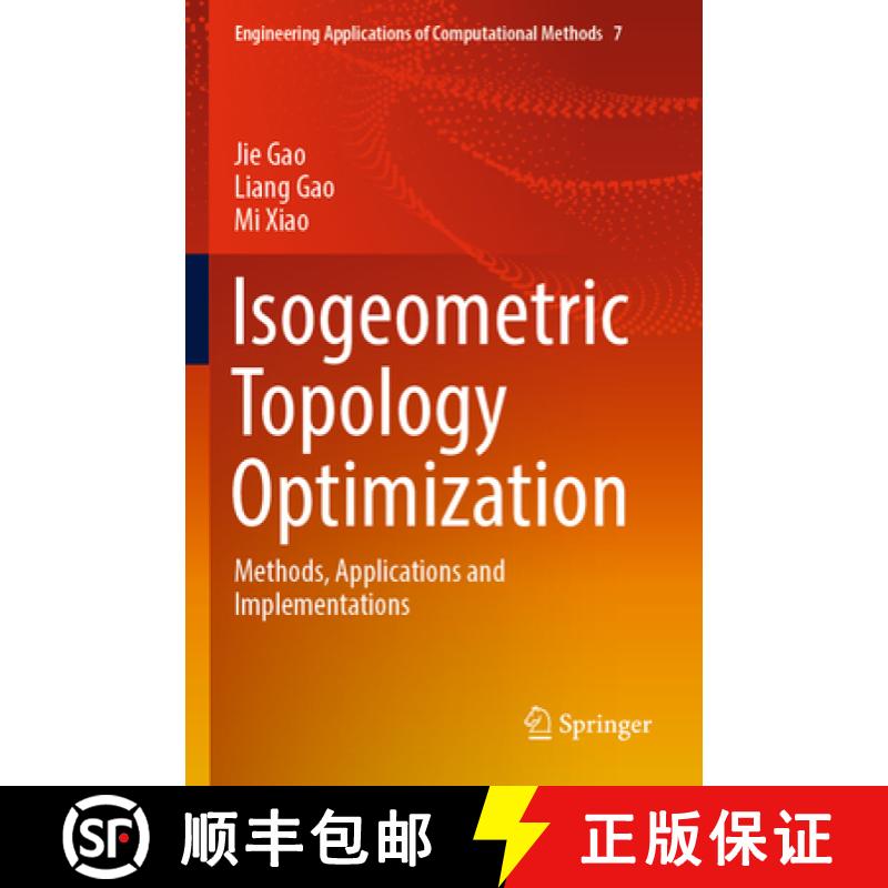 【3-4周达】Isogeometric Topology Optimization : Methods, Applications and Implementations [9789811917721]