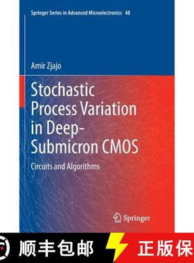 【3-4周达】Stochastic Process Variation in Deep-Submicron CMOS : Circuits and Algorithms [9789402402858]