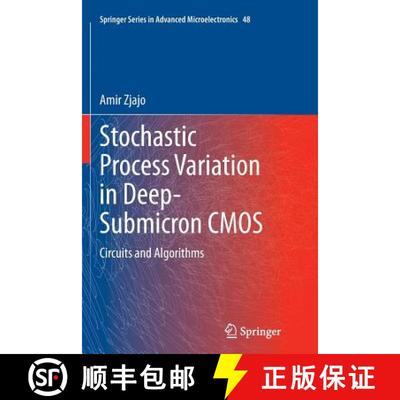 【3-4周达】Stochastic Process Variation in Deep-Submicron CMOS : Circuits and Algorithms (Softcover r... [9789402402858]