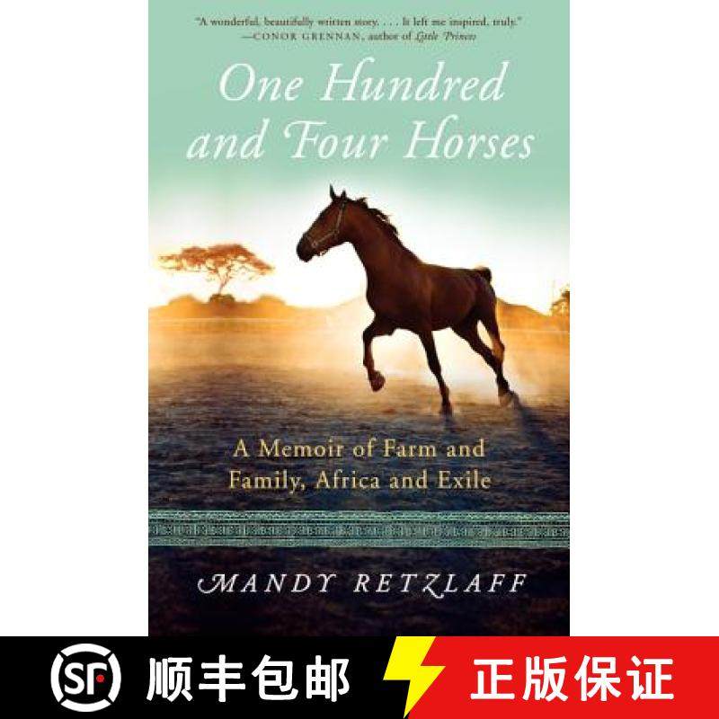 【3-4周达】One Hundred and Four Horses: A Memoir of Farm and Family, Africa and Exile [9780062204394]