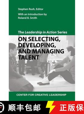 【3-4周达】The Leadership in Action Series: On Selecting, Developing, and Managing Talent [9781604911435]