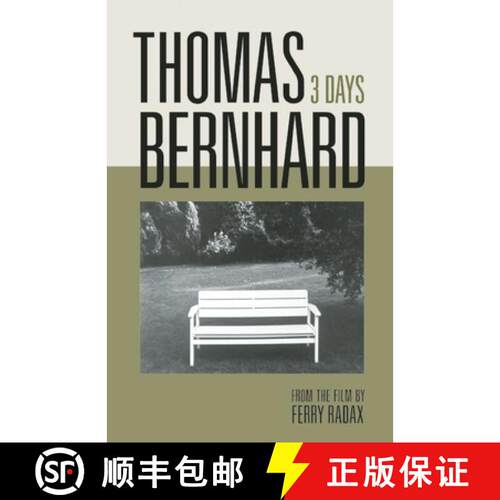 【3-4周达】精装 Thomas Bernhard: 3 Days [9780922233465]