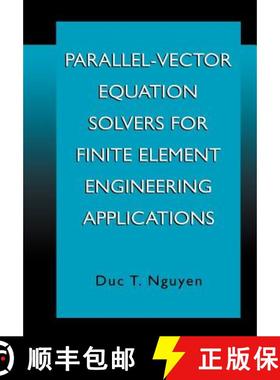 【3-4周达】Parallel-Vector Equation Solvers for Finite Element Engineering Applications [9781461355045]