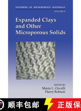 【3-4周达】Expanded Clays and Other Microporous Solids (Second Edition 1992) [9781468488685]