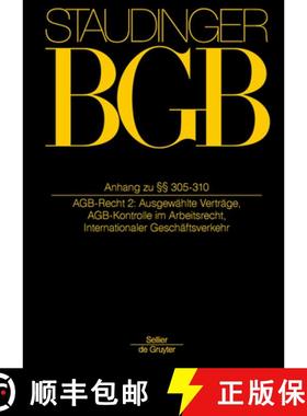 预订 Anh zu §§ 305-310：(AGB-Recht 2: Ausgewählte Verträge; AGB-Kontrolle im Arbeitsrecht; Intern... [9783805912549]
