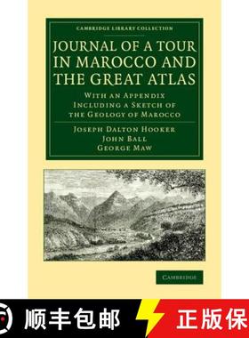 【3-4周达】Journal of a Tour in Marocco and the Great Atlas: With an Appendix Including a Sketch of t... [9781108077651]