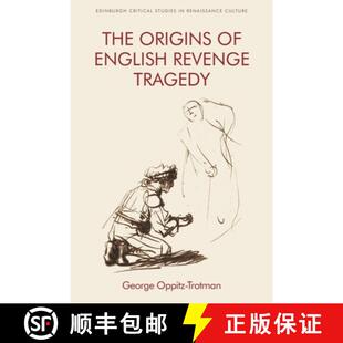 【3-4周达】The Origins of English Revenge Tragedy [9781474441711]
