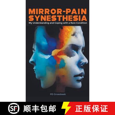 【3-4周达】Mirror-Pain Synesthesia: My Understanding and Coping with a Rare Condition [9798223354642]