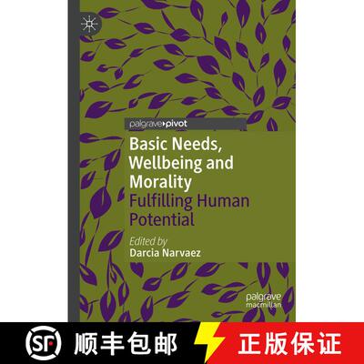 【3-4周达】精装 Basic Needs, Wellbeing and Morality : Fulfilling Human Potential [9783319977331]