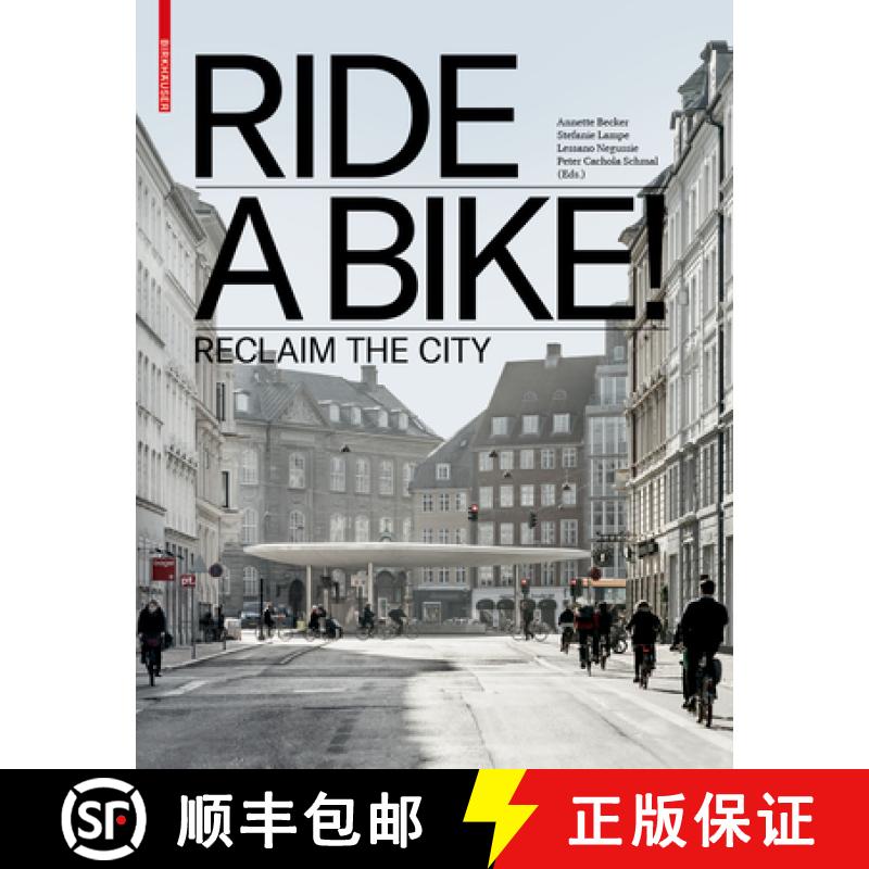 【3-4周达】Ride a Bike! : Reclaim the City [9783035615487]
