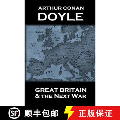 【3-4周达】Arthur Conan Doyle - Great Britain And The Next War [9781783946150]