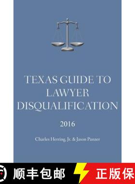 【3-4周达】Texas Guide To Lawyer Disqualification [9780996785815]