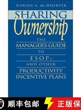 【3-4周达】Sharing Ownership: The Business Manager'S Guide To Esops And Other Productivity Incentive ... [9780471577331]