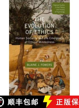 【3-4周达】The Evolution of Ethics: Human Sociality and the Emergence of Ethical Mindedness [9781137344656]