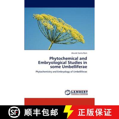 预订 Phytochemical and Embryological Studies in Some Umbelliferae [9783659280054]
