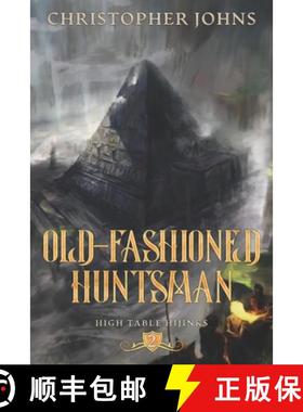 【3-4周达】Old-Fashioned Huntsman: A GameLit Urban Fantasy [9781637660447]