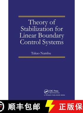【3-4周达】Theory of Stabilization for Linear Boundary Control Systems [9780367782818]