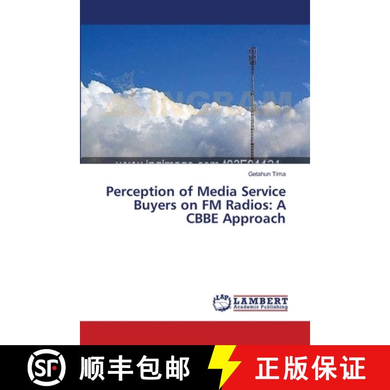预订 Perception of Media Service Buyers on FM Radios: A CBBE Approach [9783659562228]